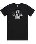Height Tee - Ceiling Fans Slogan
