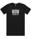 Height Tee - WOW I'm really TALL